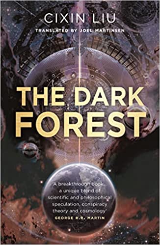 The Dark Forest (Remembrance of Earth's Past, #2)